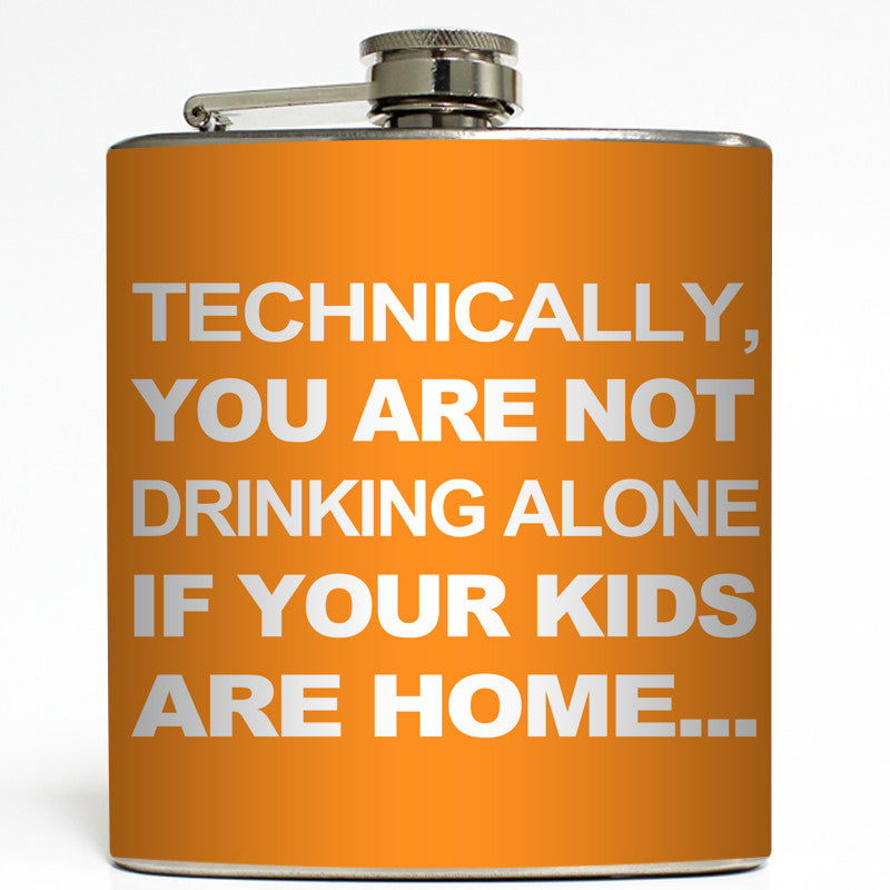 Not Drinking Alone - Funny Flask