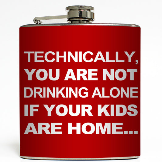 Not Drinking Alone - Funny Flask