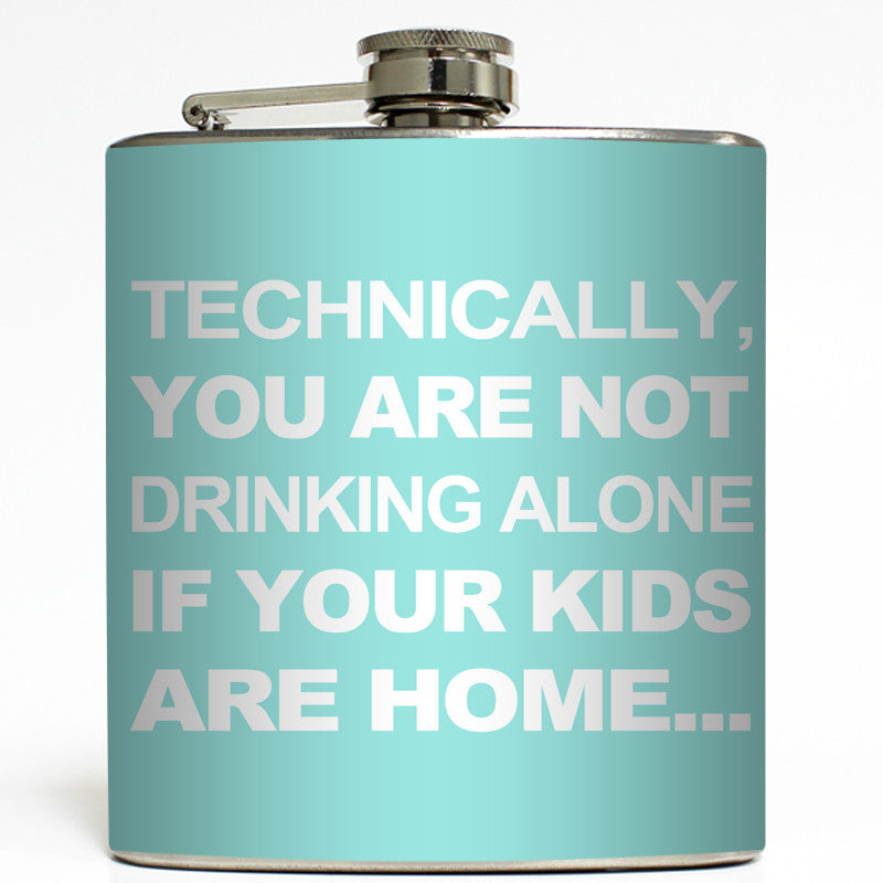 Not Drinking Alone - Funny Flask