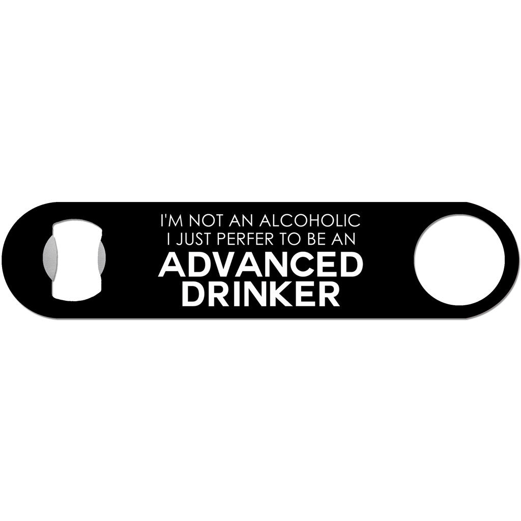 Advanced Drinker - Funny Alcohol Bottle Opener