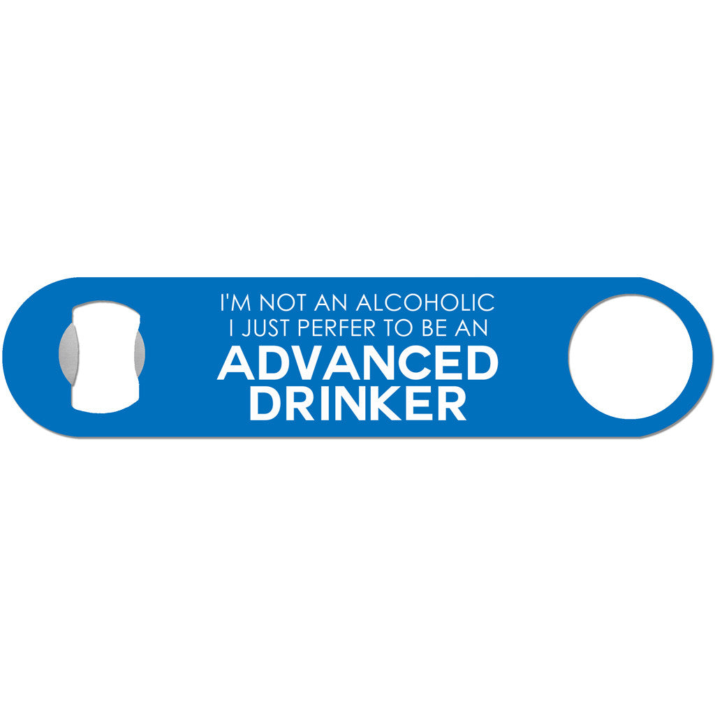 Advanced Drinker - Funny Alcohol Bottle Opener