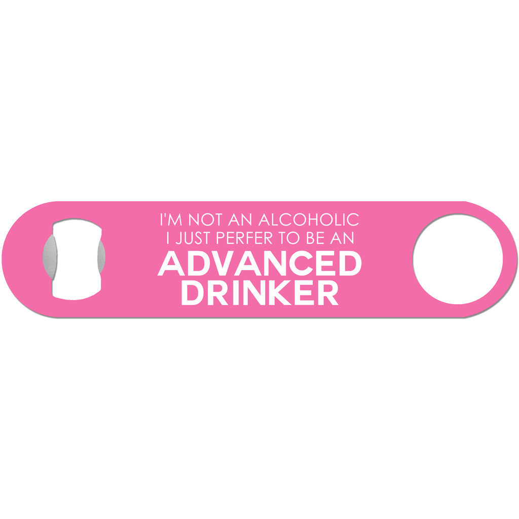 Advanced Drinker - Funny Alcohol Bottle Opener