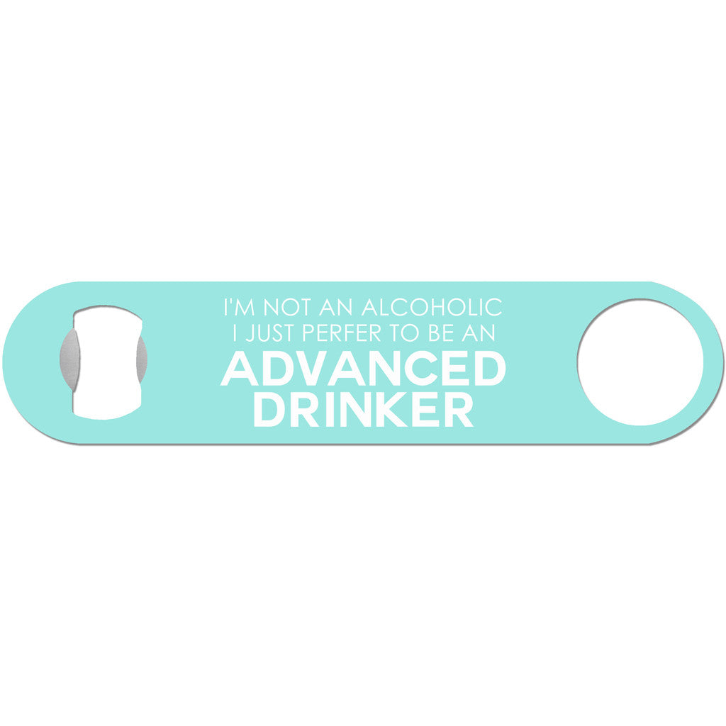 Advanced Drinker - Funny Alcohol Bottle Opener