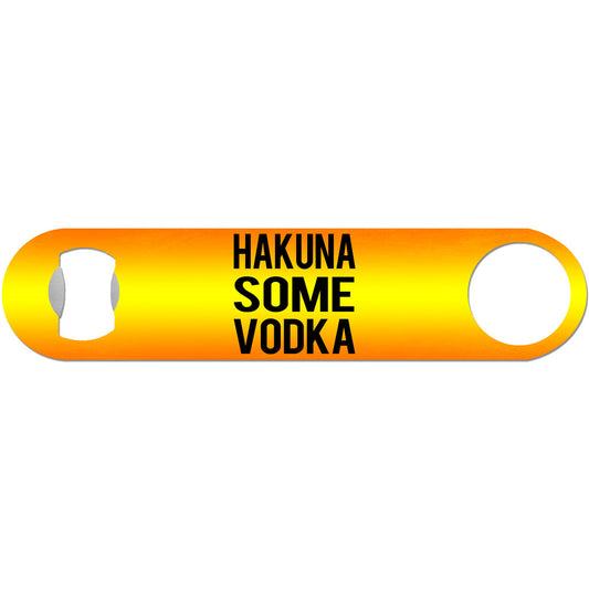 Hakuna Some Vodka - Funny Lion King Bottle Opener