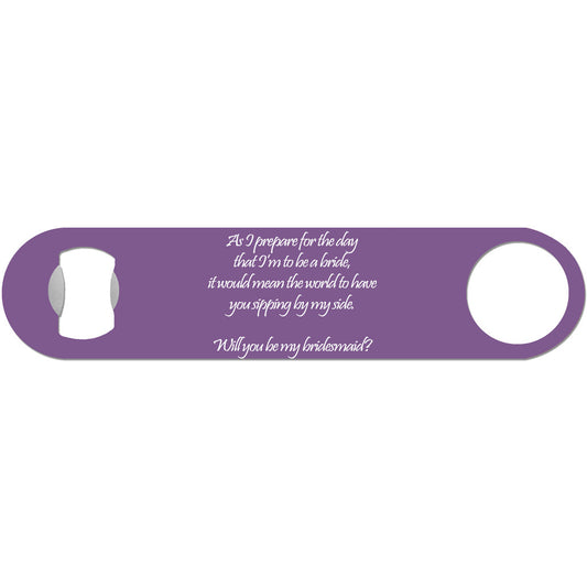 Will You Be My Bridesmaid? - Wedding Bottle Opener